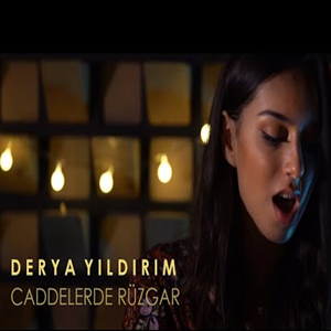 Derya Yıldırım Caddelerde Rüzgar