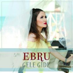 Ebru Gele Gide