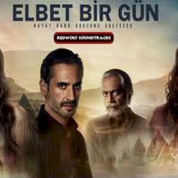 Elbet Bir Gün Elbet Bir Gün Dizi Müzikleri