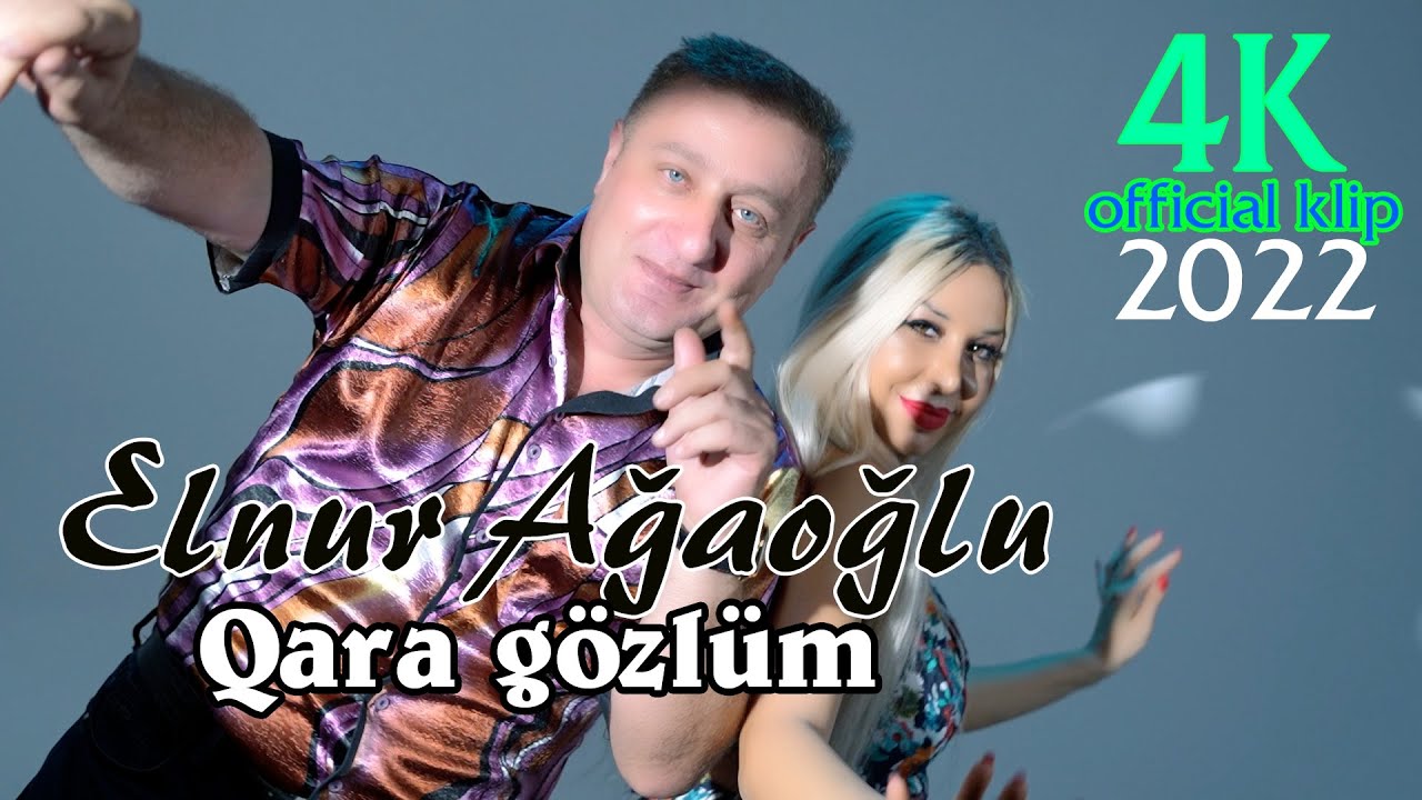 Elnur Ağaoğlu Qara Gözlüm