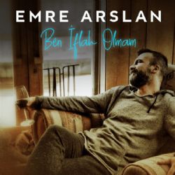 Emre Arslan Ben İflah Olmam