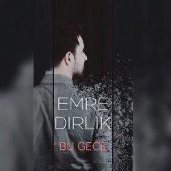 Emre Dirlik Bu Gece