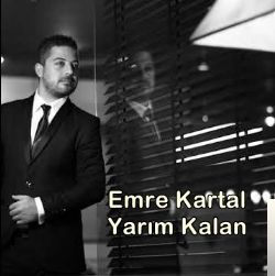 Emre Kartal Yarım Kalan