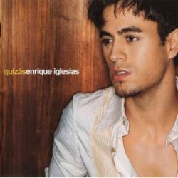 Enrique Iglesias Quizas