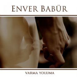 Enver Babür Varma Yoluma