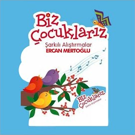 Biz Çocuklarız