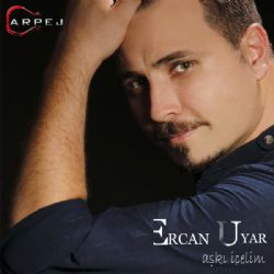 Ercan Uyar Aşkı İçelim