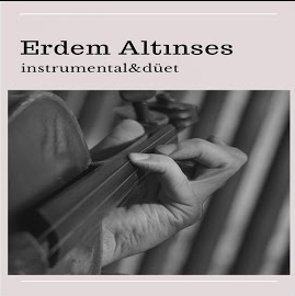 Erdem Altınses Instrumental, Düet