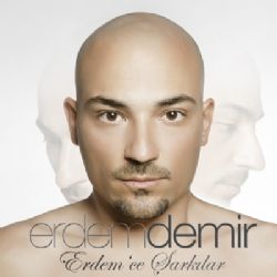 Erdem Demir Erdemce Şarkılar