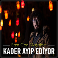 Eren Can Maşalacı Kader Ayıp Ediyor