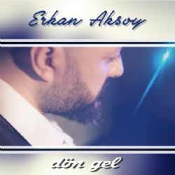 Erkan Aksoy Dön Gel