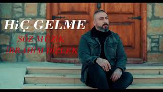 Hiç Gelme