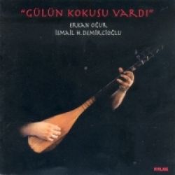 Gülün Kokusu Vardı