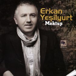 Erkan Yeşilyurt Mektup