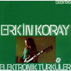 Erkin Koray Elektronik Türküler