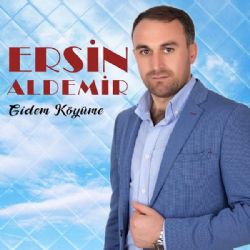 Ersin Aldemir Gidem Köyüme