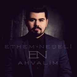 Ethem Neşeli Ahvalim