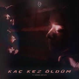 Kaç Kez Öldüm