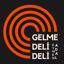 Gelme Deli Deli