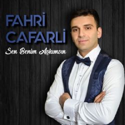 Fahri Cafarlı Sen Benim Aşkımsın