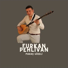 Furkan Pehlivan Maraş Güzeli