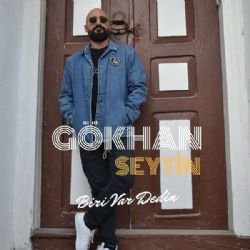 Gökhan Seytin Biri Var Dedin