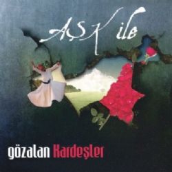 Gözalan Kardeşler Aşk İle