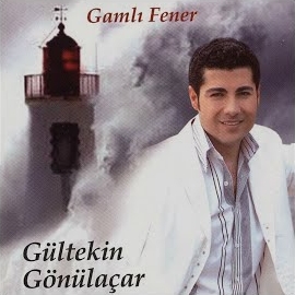 Gültekin Gönülaçar Gamlı Fener