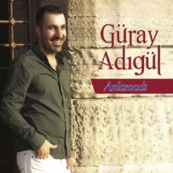 Güray Adıgül Anlamadı