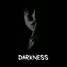 Darkness