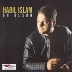 Habil İslam Oh Olsun