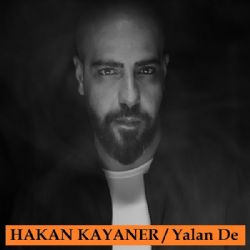 Hakan Kayaner Yalan De