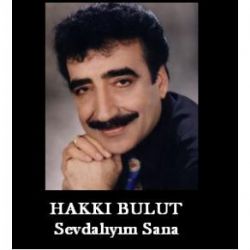 Hakkı Bulut Sevdalıyım Sana