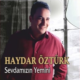 Haydar Öztürk Sevdamızın Yemini