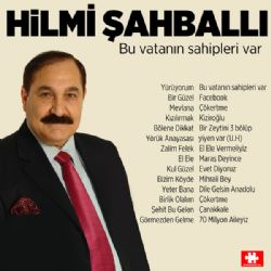 Hilmi Şahballı Bu Vatanın Sahipleri Var