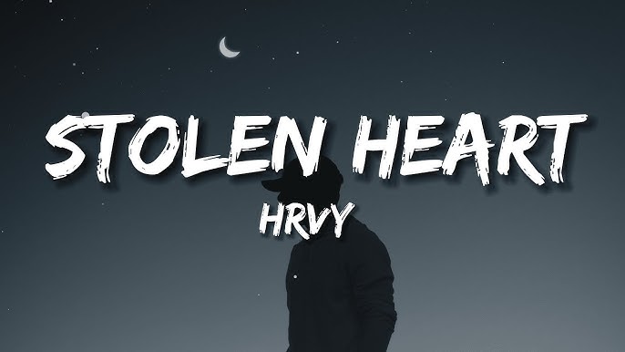 Hrvy Stolen Heart