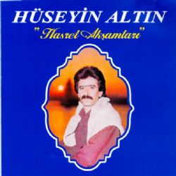 Hüseyin Altın Hasret Akşamları