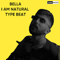 Ilyazmusic Bella I Am Natural Type Beat