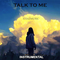 Ilyazmusic Talk To Me