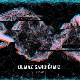 Olmaz Sandığımız