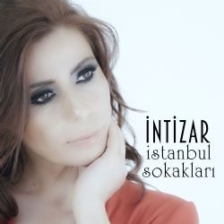 İntizar İstanbul Sokakları