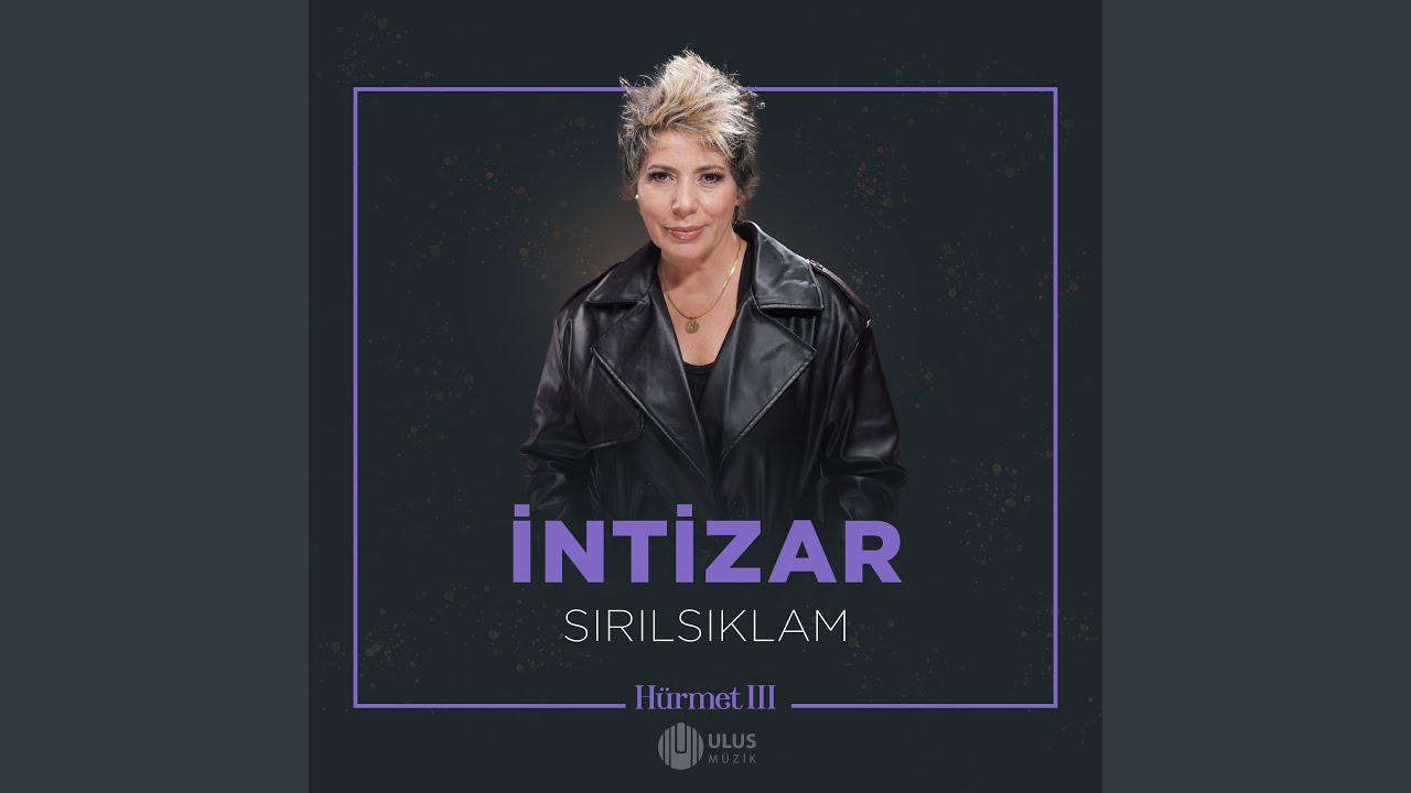 İntizar Sırılsıklam