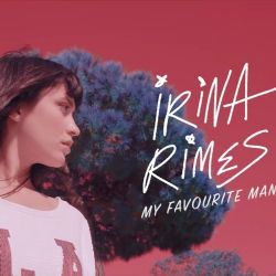 Irina Rimes My Favourite Man