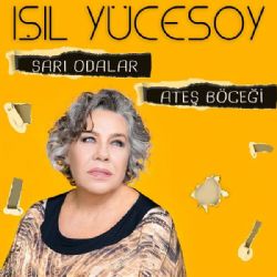 Işıl Yücesoy Sarı Odalar