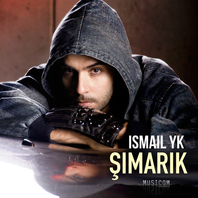 İsmail YK Şımarık