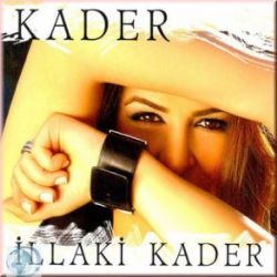 İllaki Kader