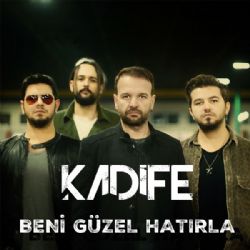 Kadife Beni Güzel Hatırla