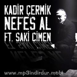 Kadir Çermik Nefes Al