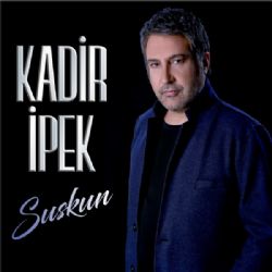 Kadir İpek Suskun