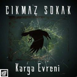 Karga Evreni Çıkmaz Sokak